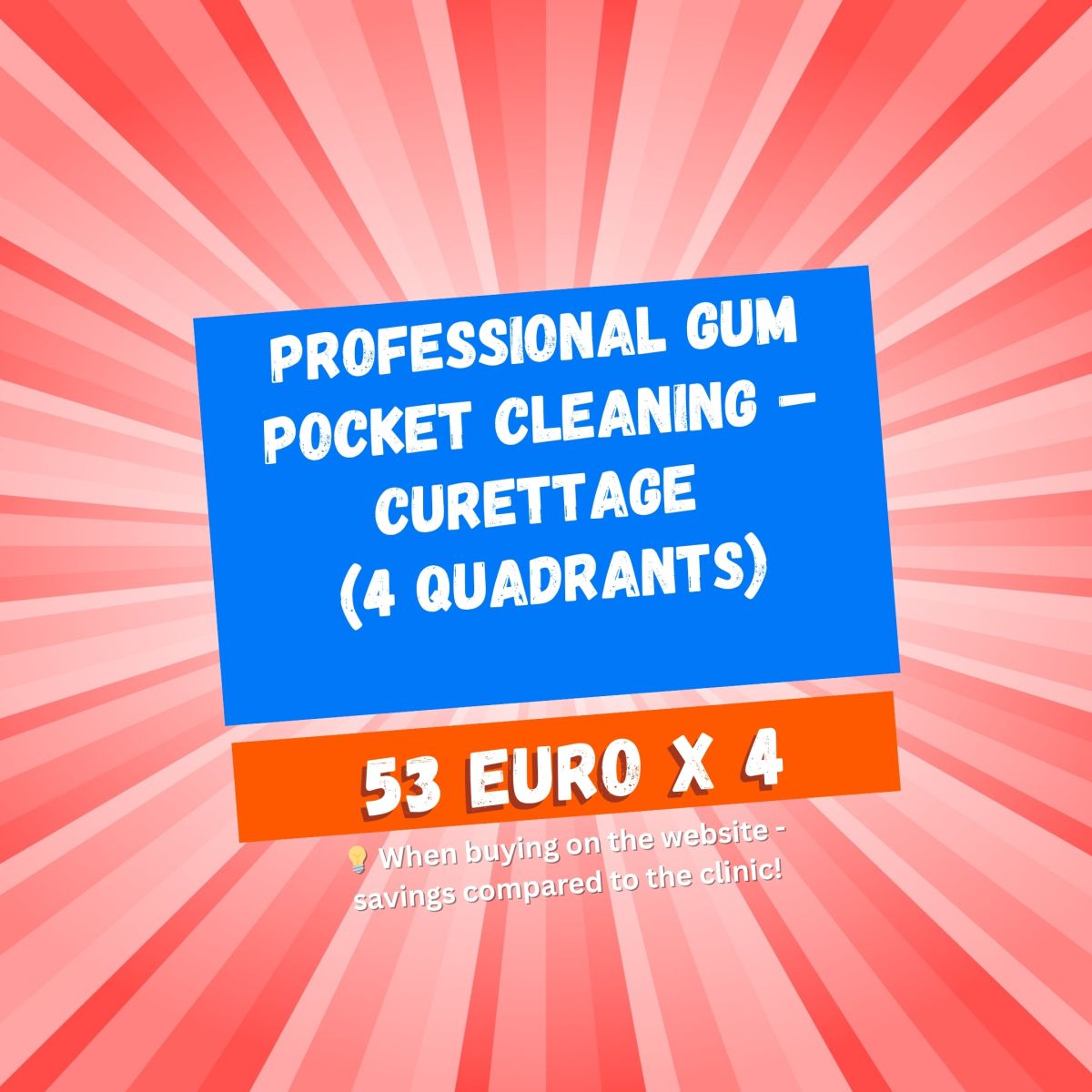 Professional gum pocket cleaning – Curettage (4 quadrants)